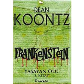 FRANKESTEIN YAŞAYAN ÖLÜ 3. KITAP - DEAN KOONTZ