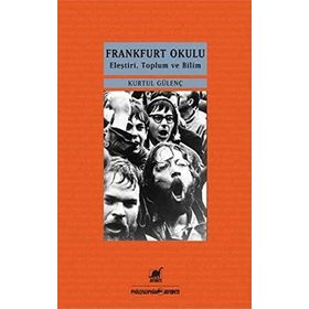 Frankfurt Okulu - Kurtul Güvenç