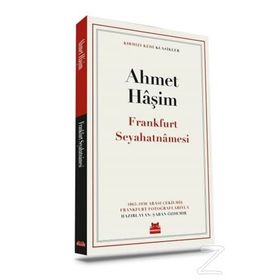 FRANKFURT SEYAHATNAMESI - AHMET HAŞİM