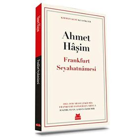 FRANKFURT SEYAHATNAMESI - AHMET HAŞİM