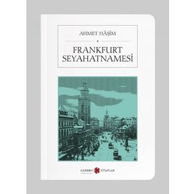 FRANKFURT SEYAHATNAMESI ( CEP BOY ) - AHMET HAŞİM