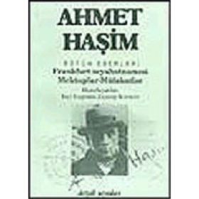 Frankfurt Seyahatnamesi Mektuplar Mülakatlar - Ahmet Haşim