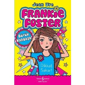 Frankie Foster Büyük Kargaşa - Jean Ure