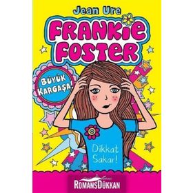 Frankie Foster Büyük Kargaşa - Jean Ure