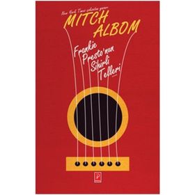 Frankie Presto’nun Sihirli Telleri - Mitch Albom