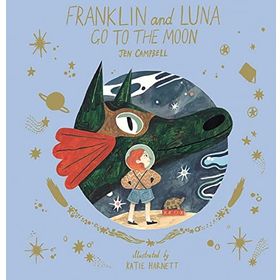 Franklin And Luna Go To The Moon - Jen Campell