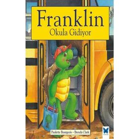 Franklin Okula Gidiyor - Paulette Bourgeois