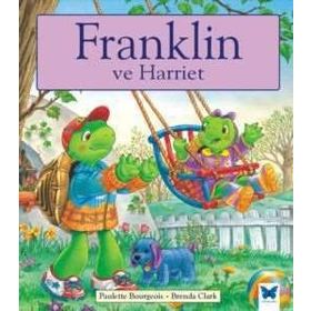Franklin ve Harriet - Paulette Bourgeois