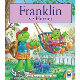 Franklin ve Harriet - Paulette Bourgeois