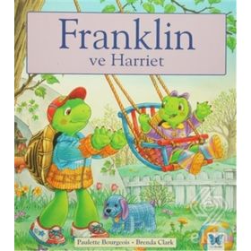 Franklin ve Harriet - Paulette Bourgeois