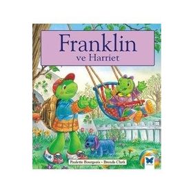 Franklin ve Harriet - Paulette Bourgeois
