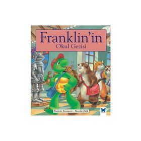 Franklin’in Okul Gezisi - Paulette Bourgeois