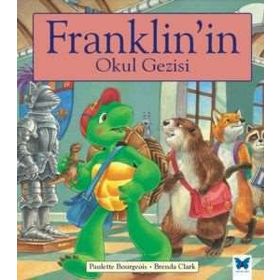 Franklin’in Okul Gezisi - Paulette Bourgeois