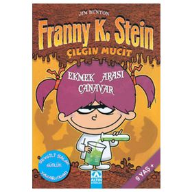 FRANNY K. STEIN ÇILGIN MUCIT EKMEK ARASI CANAVAR - JIM BENTON