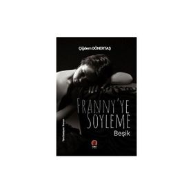Franny'ye Söyleme Beşik - Çiğdem Dönertaş