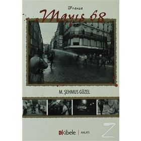 FRANSA MAYIS 68 - M. ŞEHMUS GÜZEL