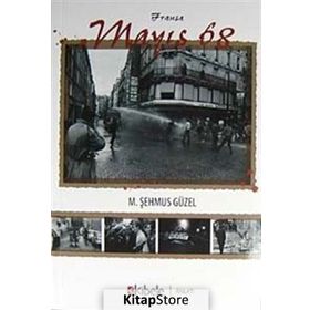 FRANSA MAYIS 68 - M. ŞEHMUS GÜZEL