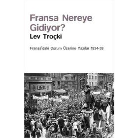 Fransa Nereye Gidiyor? - Lev Troçki