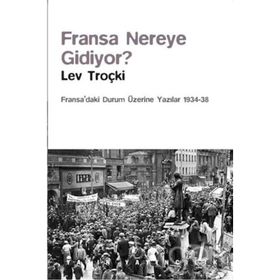 Fransa Nereye Gidiyor? - Lev Troçki
