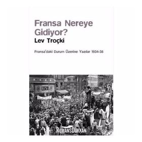 Fransa Nereye Gidiyor? - Lev Troçki