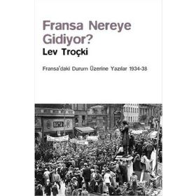 Fransa Nereye Gidiyor? - Lev Troçki