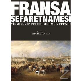 Fransa Sefaretnamesi - Yirmisekiz Çelebi Mehmed Efendi