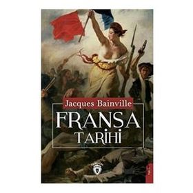Fransa Tarihi Jacques Bainville Dorlion Yayınevi