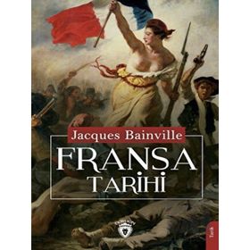 Fransa Tarihi Jacques Bainville Dorlion Yayınevi