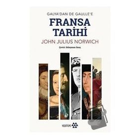 Fransa Tarihi - John Julius Norwich