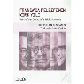 Fransa’da Felsefenin Kırk Yılı - Christian Descamps