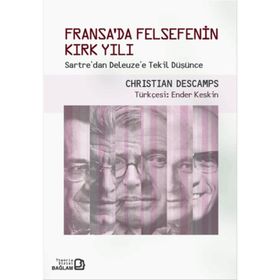 Fransa’da Felsefenin Kırk Yılı - Christian Descamps