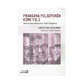 Fransa’da Felsefenin Kırk Yılı - Christian Descamps