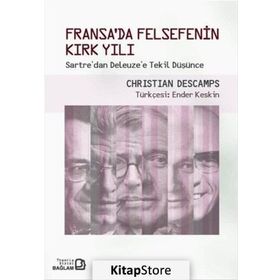 Fransa’da Felsefenin Kırk Yılı - Christian Descamps