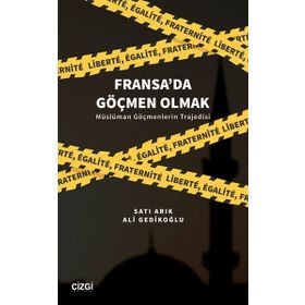 Fransa`da Göçmen Olmak - Ali Gedikoğlu