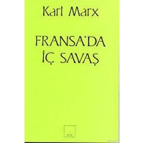 FRANSA'DA İÇ SAVAŞ - KARL MARX