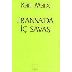 FRANSA'DA İÇ SAVAŞ - KARL MARX