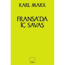 FRANSA'DA İÇ SAVAŞ - KARL MARX