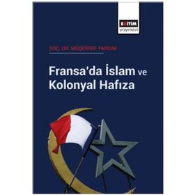 Fransada İslam ve Kolonyal Hafıza Eğitim Yayınevi