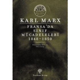 Fransa’da Sınıf Mücadeleleri 1848 -1850 - k marx
