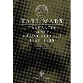Fransa’da Sınıf Mücadeleleri 1848 -1850 - k marx