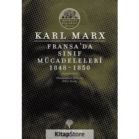 Fransa’da Sınıf Mücadeleleri 1848 -1850 - k marx