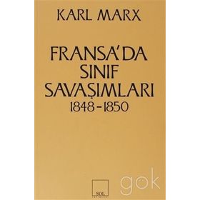 FRANSA'DA SINIF SAVAŞIMLARI 1848- 1850 - KARL MARX