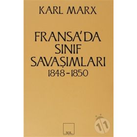 FRANSA'DA SINIF SAVAŞIMLARI 1848- 1850 - KARL MARX