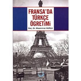 FRANSA'DA TÜRKÇE ÖĞRETİMİ - MUAMMER NURLU