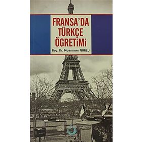 FRANSA'DA TÜRKÇE ÖĞRETİMİ - MUAMMER NURLU