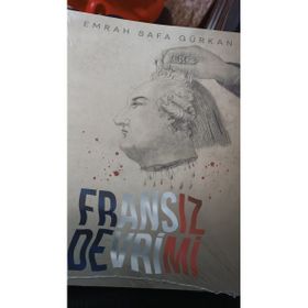 Fransız Devrimi - Emrah Safa Gürkan