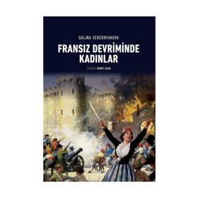 FRANSIZ DEVRIMINDE KADINLAR - GALINA SEREBRYAKOVOVA