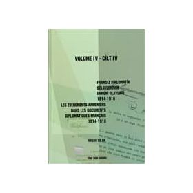 FRANSIZ DIPLOMATIK BELGELERINDE ERMENI OLAYLARI (1914-1918) CILT 4 - HASAN DILAN