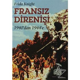 FRANSIZ DIRENIŞI 1940'DAN 1944'E - GENEL