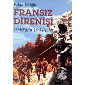 FRANSIZ DIRENIŞI 1940'DAN 1944'E - GENEL